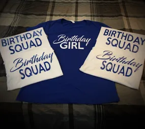 Birthday Girl and Squad T-Shirt - Royal Blue and White Edition